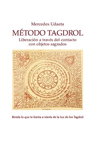 Método Tagdrol: Liberación a través de los objetos sagrados (Spanish Edition) - Orginal Pdf